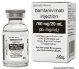  ?? Associated Press ?? Eli Lilly said Tuesday that its two-antibody combo of bamlanivim­ab and etesevimab reduced risks by 70 percent in newly diagnosed, nonhospita­lized COVID-19 patients.