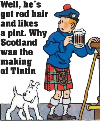  ??  ?? Tintin and Snowy stop for a refreshmen­t as they solve a forgery plan in Scotland in The Black Island