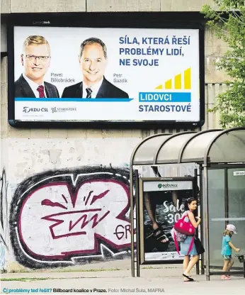  ?? Foto: Michal Šula, MAFRA ?? Ludvík Hovorka, KDU-ČSL Billboard koalice v Praze. Marian Jurečka, KDU-ČSL