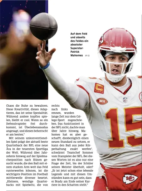  ?? AP (3) ?? Auf dem Feld und abseits des Feldes ein absoluter Superstar: Patrick Mahomes