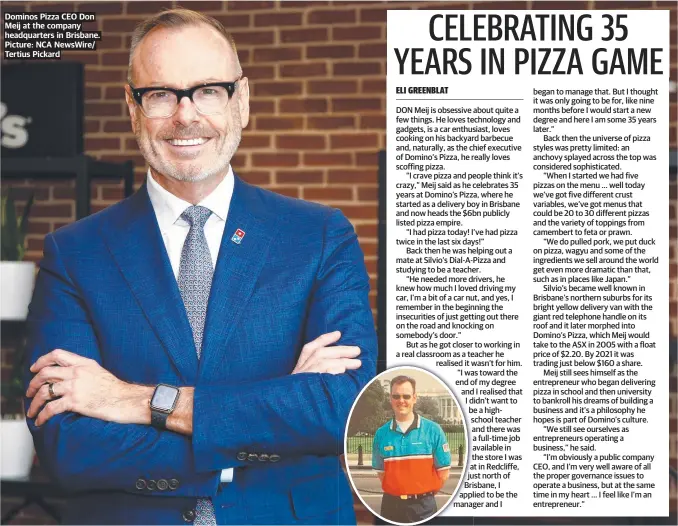  ?? ?? Dominos Pizza CEO Don Meij at the company headquarte­rs in Brisbane. Picture: NCA Newswire/ Tertius Pickard