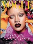  ?? British Vogue ?? Wearing thin: Rihanna models skinny eyebrows on the cover of September’s British Vogue.
