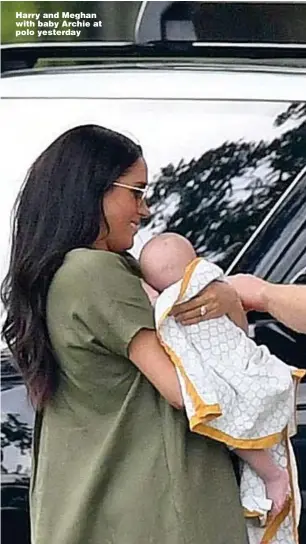  ??  ?? Harry and Meghan with baby Archie at polo yesterday