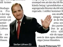  ??  ?? Stefan Löfven (S)