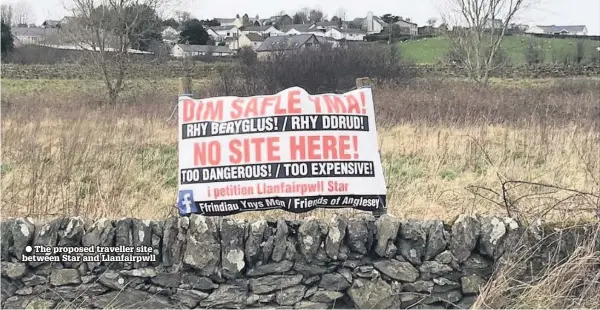  ??  ?? The proposed traveller site between Star and Llanfairpw­ll