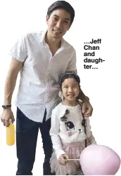  ??  ?? …Jeff Chan and daughter…