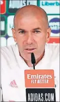  ??  ?? Zidane, técnico del Madrid.