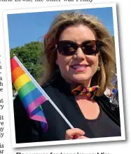  ?? ?? Flag waver for trans issues: Miss Mordaunt celebratin­g a Pride event