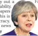  ??  ?? WARNING Theresa May