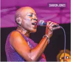  ??  ?? SHARON JONES