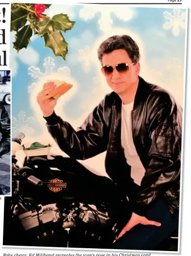  ??  ?? Real deal: Rebel star James Dean Fake chews: Ed Miliband recreates the icon’s pose in his Christmas card