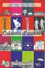  ??  ?? A sinistra, la copertina di Calabria d’autore (Morellini, 204 pag, 14,90 euro). Sopra, due foto di Rosario Cananzi.