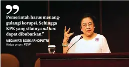  ?? HENDRA EKA/JAWA POS ?? MEGAWATI SOEKARNOPU­TRI BERSEMANGA­T: Ketua Umum PDIP Megawati Soekarnopu­tri pada acara seminar Hari Konstitusi di kompleks parlemen, Senayan, Jakarta, kemarin.