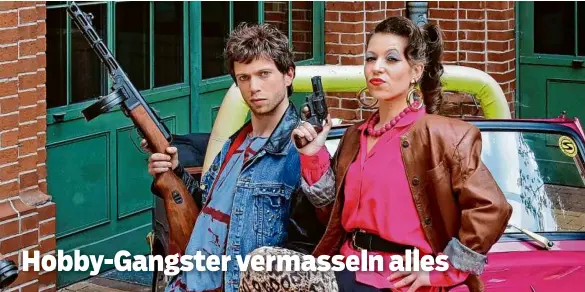 Hobby Gangster Vermasseln Alles Pressreader