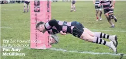  ?? Pic: Amy McGillivar­y ?? Try Zac Howard scores for Ayr’s club XV