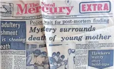  ?? The Natal Mercury Extra ?? BISETTY wrote the front page lead story of
of February 14, 1979,