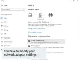  ??  ?? You have to modify your network adapter settings.