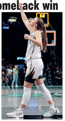  ?? Getty Images ?? TEAM VICTORY: Sabrina Ionescu celebrates during her 31-point effort in Sunday’s gritty win. Courtney Vandersloo­t and Breanna Stewart added clutch buckets, too.