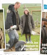  ??  ?? With Joe Absolom in
Doc Martin