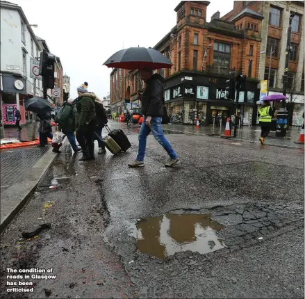  ??  ?? The condition of roads in Glasgow has been criticised