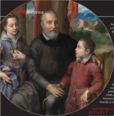  ??  ?? RETRATO DE FAMILIA
SOFONISBA ANGUISSOLA.
ÓLEO SOBRE LIENZO.H. 1558.
NIVA (DINAMARCA), THE NIVAAGAARD COLLECTION.