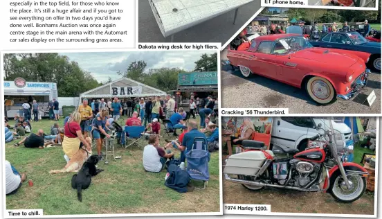  ?? ?? Time to chill.
Dakota wing desk for high fliers.
Cracking ’56 Thunderbir­d. 1974 Harley 1200.