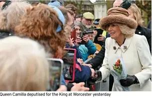  ?? ?? Queen Camilla deputised for the King at Worcester yesterday