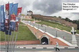  ??  ?? The Chkalov Stairs in Nizhny Novgorod AFP