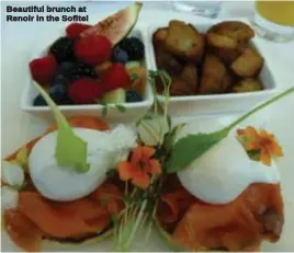  ??  ?? Beautiful brunch at Renoir in the Sofitel