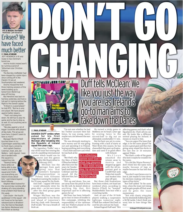  ??  ?? FIT & READY TO FIGHT Midfielder Jeff Hendrick James Mcclean replaces Damien Duff for his competitiv­e debut against Spain in 2012