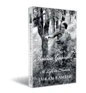  ??  ?? Indira Gandhi: A Life in Nature Jairam Ramesh