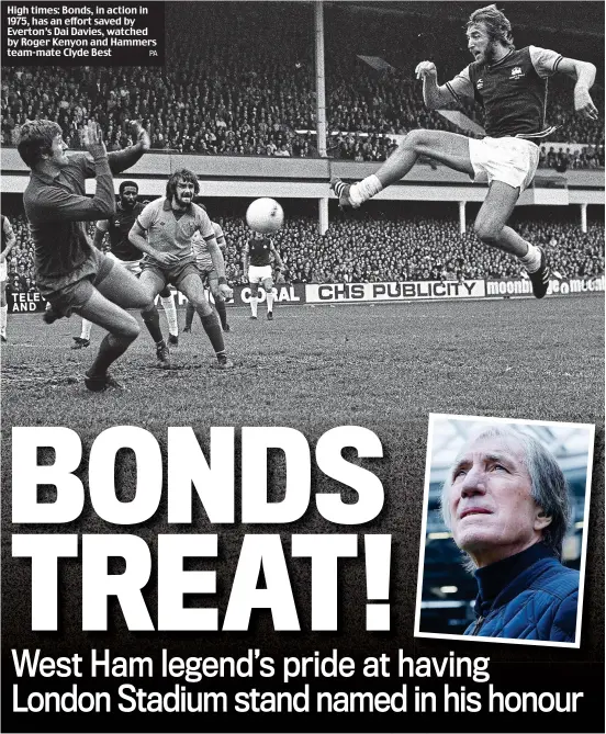  ?? PA ?? High times: Bonds, in action in 1975, has an effort saved by Everton’s Dai Davies, watched by Roger Kenyon and Hammers team-mate Clyde Best