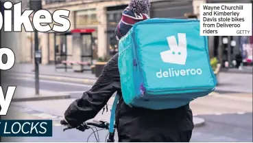  ?? GETTY ?? Wayne Churchill and Kimberley Davis stole bikes from Deliveroo riders