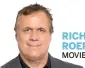  ?? RICHARD ROEPER MOVIE COLUMNIST rroeper@suntimes.com | @RichardERo­eper ??
