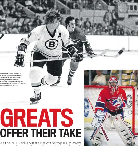  ?? STEVE BABINEAU/ NHLI VIA GETTY IMAGES ?? The Boston Bruins’ Bobby Orr, in action against the Montreal Canadiens in the 1970s, ranks among the NHL’s very best, according to Wayne Gretzky and Scotty Bowman.