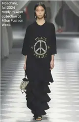  ?? ?? Moschino, fall 2024 ready-to-wear collection at Milan Fashion Week.