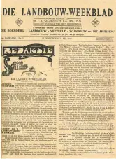  ??  ?? 21 Mei 1919 Die Landbouw-weekblad se eerste voorblad (ses pennies per eksemplaar). Dié tydskrif gee leiding oor “die boerderij, landbou, veeteelt, wijnbouw en die huishou”. Die 29-jarige landbou-onderwyser Frans Geldenhuys is die eerste redakteur.