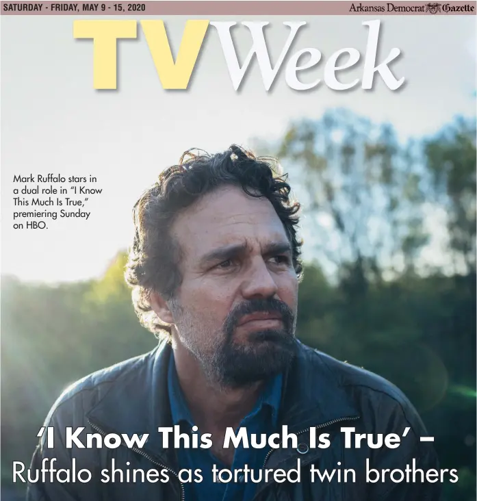  ??  ?? Mark Ruffalo stars in a dual role in “I Know This Much Is True,” premiering Sunday on HBO.