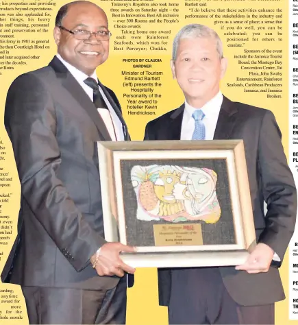  ?? PHOTOS BY CLAUDIA GARDNER ?? Minister of Tourism Edmund Bartlett (left) presents the Hospitalit­y Personalit­y of the Year award to hotelier Kevin Hendrickso­n.