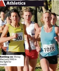  ??  ?? Battling on Morag MacLarty (900) in the fight for medals Delight