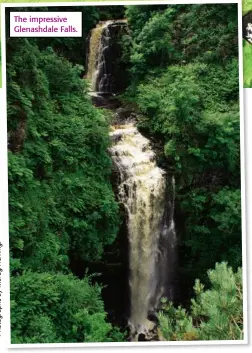  ??  ?? The impressive Glenashdal­e Falls.