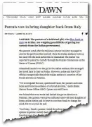  ??  ?? I giornali pachistani A sinistra, la versione online di
Dawn titola così sul caso di Farah: «I genitori promettono di far tornare indietro la figlia dall’Italia». Stesso concetto su Pakistan Today:
«I genitori sostengono che la figlia non ha subito...