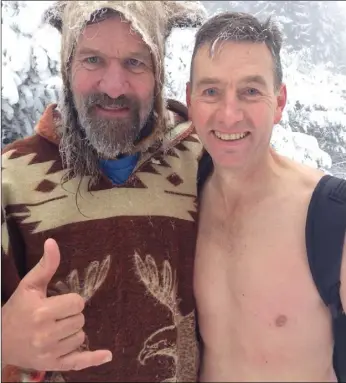  ??  ?? John McKeown (right) with Wim Hof, known as the Iceman.