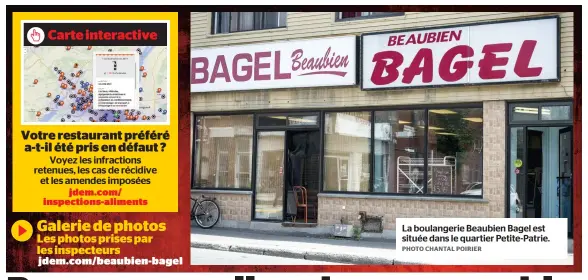  ?? PHOTO CHANTAL POIRIER ?? La boulangeri­e Beaubien Bagel est située dans le quartier Petite-Patrie.