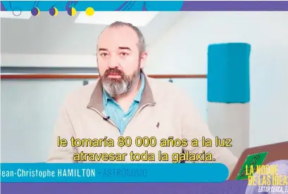  ??  ?? “Para entender la historia del universo, los cosmólogos miramos cada vez más lejos”, dijo Hamilton.