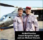  ??  ?? AirWolf besties Ernest Borgnine (right) and Jan-Michael Vincent.