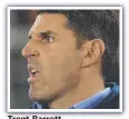  ??  ?? Trent Barrett.