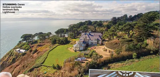  ??  ?? stunning: Danes Hollow overlooks landmark Baily Lighthouse