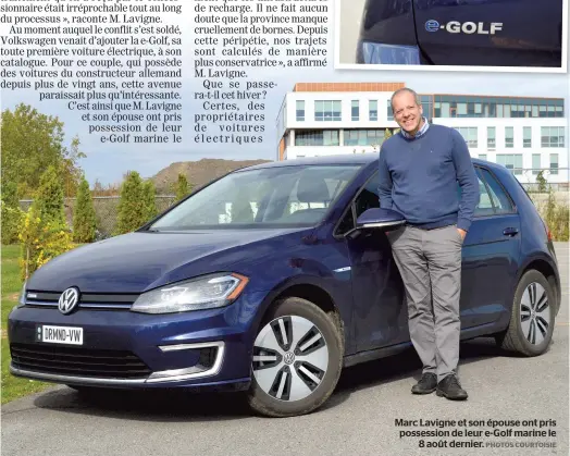  ??  ?? Marc Lavigne et son épouse ont pris possession de leur e-golf marine le 8 août dernier.