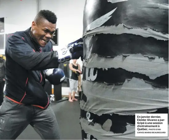  ?? PHOTO D’ARCHIVES MARIO BEAUREGARD ?? En janvier dernier, Eleider Alvarez a participé à une session d’entraîneme­nt à Québec.